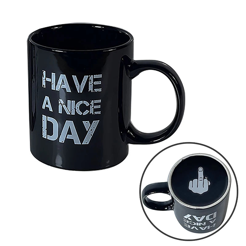 Creative Have A Nice Day Coffee Mug Middle Finger Funny Cup For Coffee Milk Tea Cups Novelty Gifts